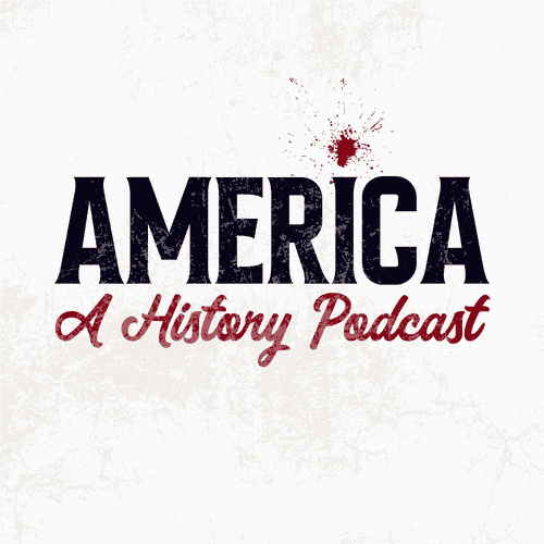 America: A History Podcast