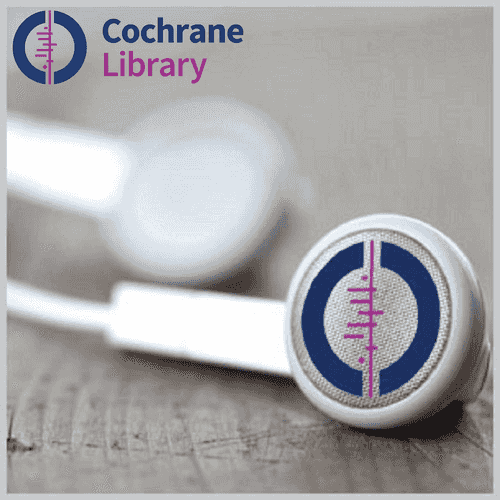 Cochrane Library Podcasts