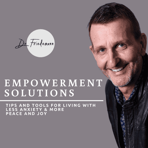 Empowerment Solutions With Dr. Friedemann