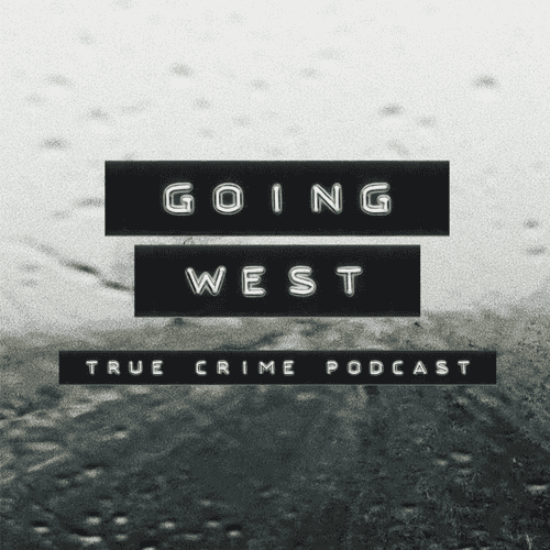 Going West: True Crime