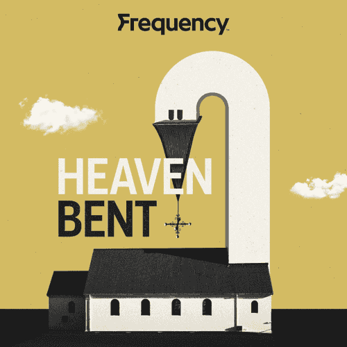 Heaven Bent