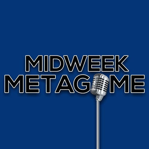 Midweek Metagame