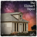 The Elkhart Tapes