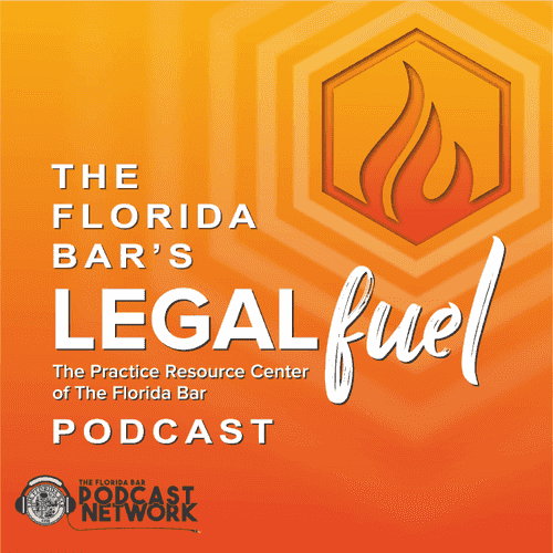 The Florida Bar's LegalFuel Podcast