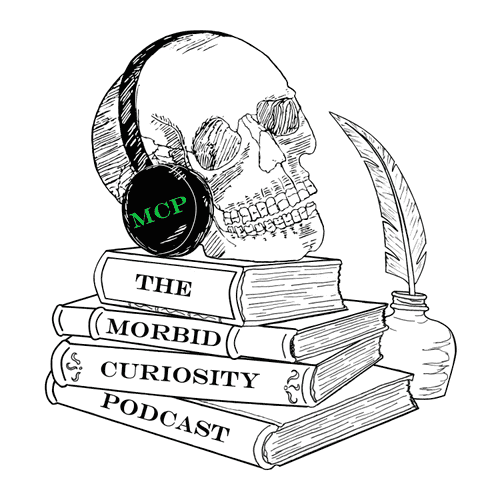 The Morbid Curiosity Podcast