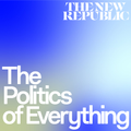 The Politics of Everything