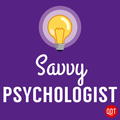 The Savvy Psychologist's Quick and Dirty Tips for Better Mental Health