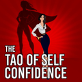 The Tao of Self-Confidence