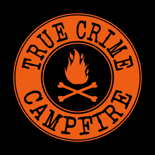 True Crime Campfire